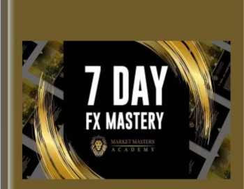 7 Day FX Mastery Course – Market Master Sacademy