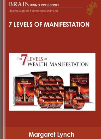7 Levels Of Manifestation – Margaret Lynch