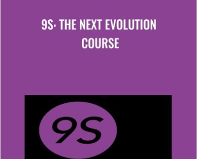 9S: The Next Evolution Course – Zhealtheducation
