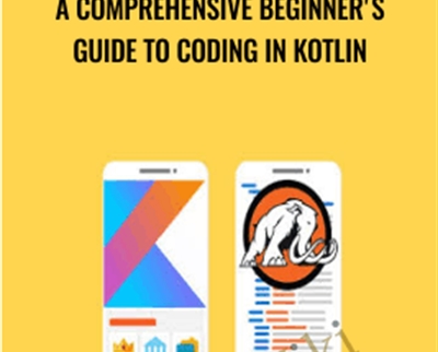 A Comprehensive Beginner’s Guide to Coding in Kotlin – Mammoth Interactive