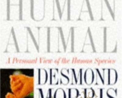 A Personal View of the Human Species E28093 Desmond Morris - eBokly - Library of new courses!