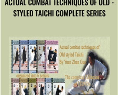 Actual Combat Techniques Of Old – Styled Taichi Complete Series