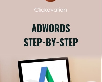 AdWords Step By Step Clickovation - eBokly - Library of new courses!