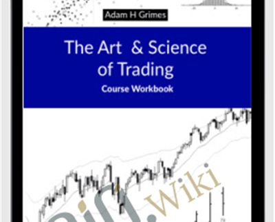 The Art And Science Of Trading – Adam Grimes