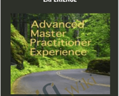Advanced Master Practitioner Experience E28093 John Overdurf 1 - eBokly - Library of new courses!