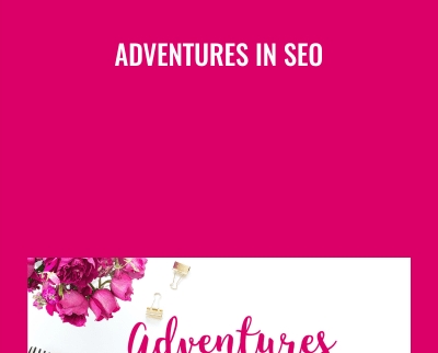 Adventures In SEO Lena - eBokly - Library of new courses!