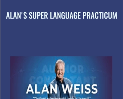 Alan’s Super Language Practicum – Alan Weiss