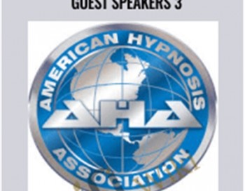 American Hypnosis Association Guest Speakers 3