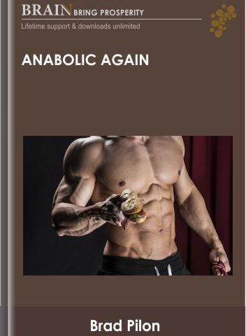 Anabolic Again – Brad Pilon