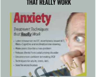 Anxiety Treatment Techniques that Really Work E28093 David Carbonell - eBokly - Library of new courses!