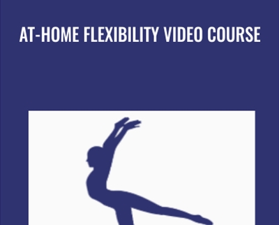 At-Home Flexibility Video Course
