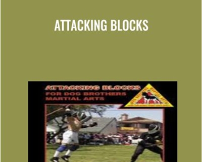 Attacking Blocks – Dog Brothers