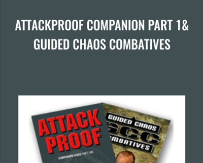 Attackproof Companion Part 1& Guided Chaos Combatives