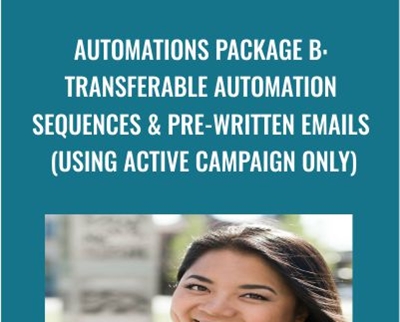 Automations Package B Transferable Automation Sequences Pre Written Emails Using Active Campaign Only - eBokly - Library of new courses!