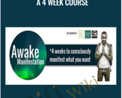 Awake Manifestation a 4 week course E28093 Lloyd Burnett - eBokly - Library of new courses!