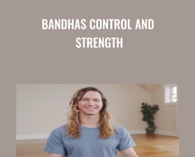 Bandhas Control And Strength – Jared McCann