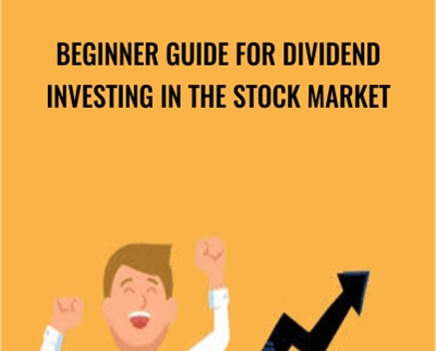 Beginner Guide for Dividend Investing in the Stock Market - eBokly - Library of new courses!