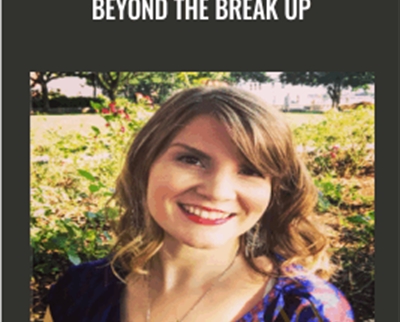 Beyond The Break Up – Briana MacWilliam