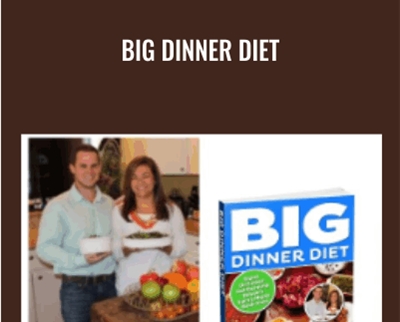 Big Dinner Diet – Daniel Woodrum