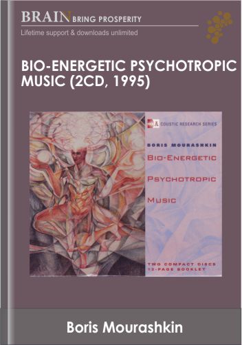 Bio-Energetic Psychotropic Music (2CD, 1995) – Boris Mourashkin