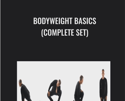 Bodyweight Basics (Complete Set) – Steve Maxwell