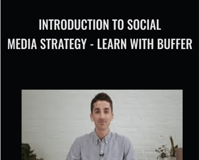 Introduction To Social Media Strategy – Learn With Buffer – Brian Peters