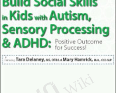 Build Social Skills in Kids with Autism2C Sensory Processing ADHDPositive Outcome for Success - eBokly - Library of new courses!