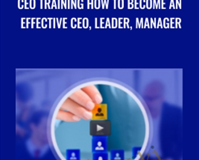 CEO training How to become an effective CEO2C Leader2C Manager - eBokly - Library of new courses!