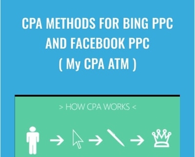 CPA methods for Bing PPC and Facebook PPC My CPA ATM Junior Serrano - eBokly - Library of new courses!