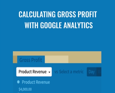 Calculating Gross Profit with Google Analytics - eBokly - Library of new courses!