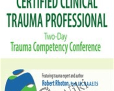 Certified Clinical Trauma ProfessionalTwo Day Trauma Competency Conference - eBokly - Library of new courses!