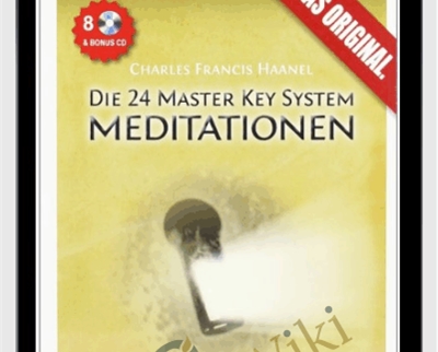24 Master Key Meditationen – Charles Francis Haanel