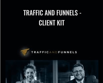 Traffic And Funnels – Client Kit – Chris Evans & Taylor Welch