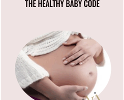 Chris Kresser The Healthy Baby Code - eBokly - Library of new courses!