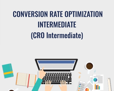 Conversion Rate Optimization Intermediate CRO Intermediate SEO Intelligence Agency - eBokly - Library of new courses!