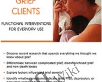 Counseling Grief Clients Functional Interventions for Everyday Use - eBokly - Library of new courses!