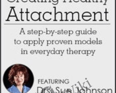 Creating Healthy Attachment A step by step guide to apply proven models in everyday therapy - eBokly - Library of new courses!