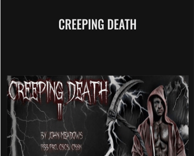 Creeping Death – John Meadows