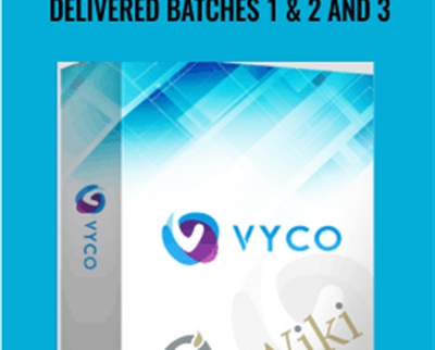 Delivered Batches 1 2 AND 3 E28093 VYCO - eBokly - Library of new courses!