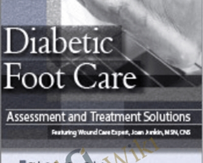 Diabetic Foot Care: Assessment And Treatment Solutions – Joan Junkin