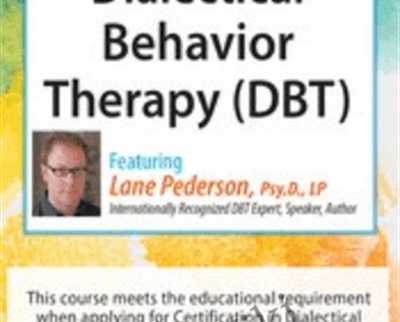 Dialectical Behavior Therapy DBT Intensive Certificate Course - eBokly - Library of new courses!