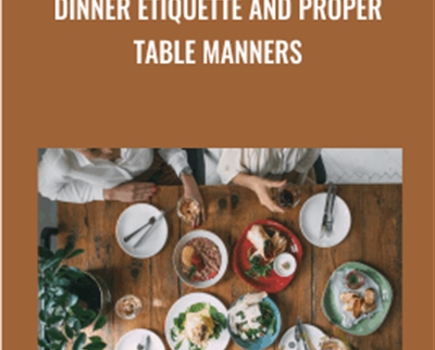 Dinner Etiquette and Proper Table Manners - eBokly - Library of new courses!