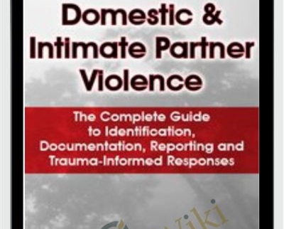 Domestic Intimate Partner Violence The Complete Guide to Identification - eBokly - Library of new courses!