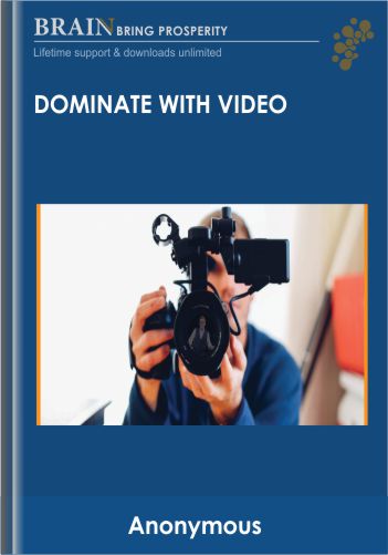 Dominate With Video