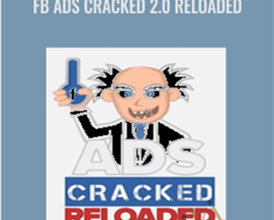 FB Ads Cracked 2.0 Reloaded – Don Wilson