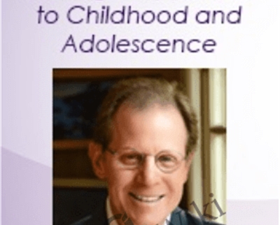 Dr Daniel Siegel on The Mindsight Approach for Children and Adolescence Integration Techniques for the Mind and the Developing Brain - eBokly - Library of new courses!
