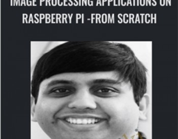 Image Processing Applications on Raspberry Pi -From Scratch – Dr. Steven Lawrence Fernandes