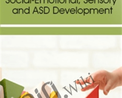 Early Interventions Social Emotional2C Sensory ASD Development - eBokly - Library of new courses!