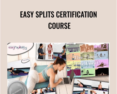 Easy Splits Certification Course – 28 Lessons