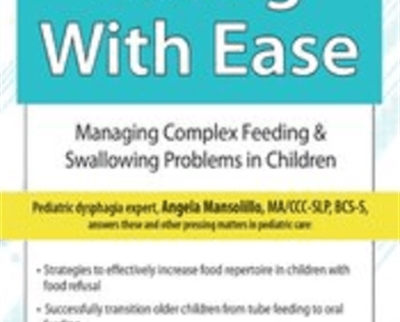 Eating with EaseManaging Complex Feeding Swallowing Problems in Children - eBokly - Library of new courses!